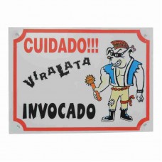 23033 - PLACAS ADVERTENCIA 16X25 VIRA-LATA INVOC