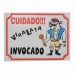 PLACAS ADVERTENCIA 16X25 VIRA-LATA INVOC